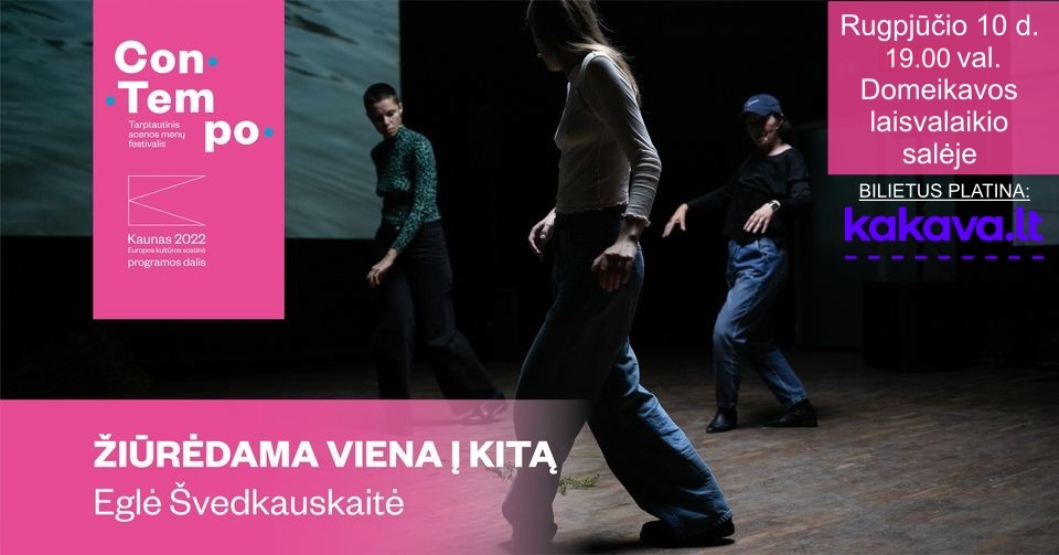 „Žiūrėdama viena į kitą“ | Eglė Švedkauskaitė (Lietuva)