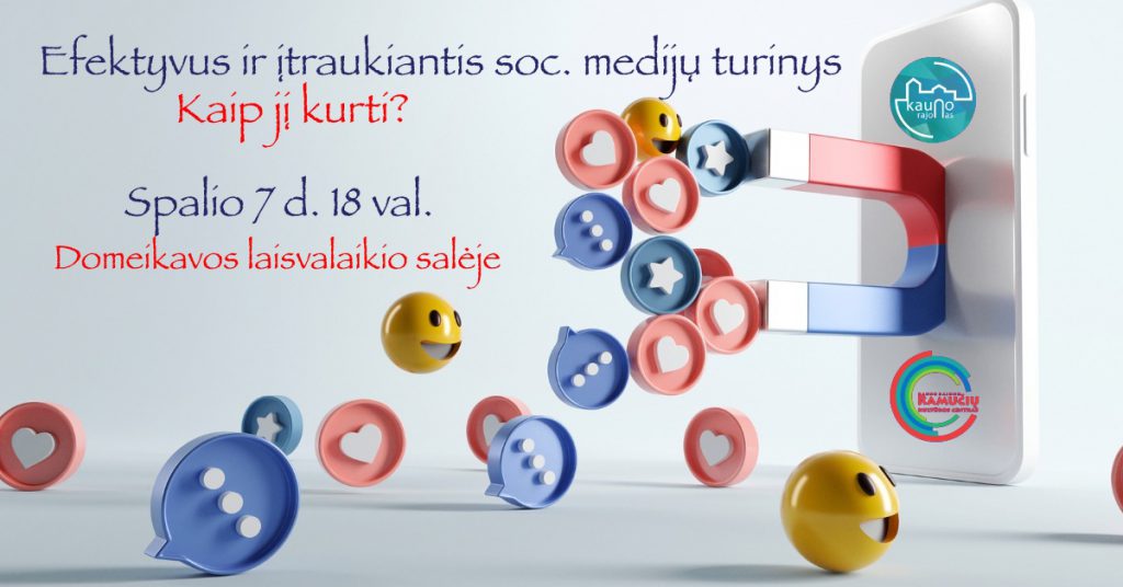 Mokomasis seminaras "Efektyvus ir įtraukiantis soc. medijų turinys. Kaip jį kurti?"