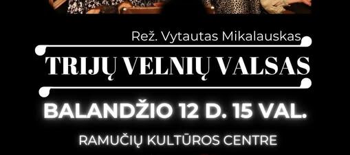 Spektaklis "Trijų velnių valsas"