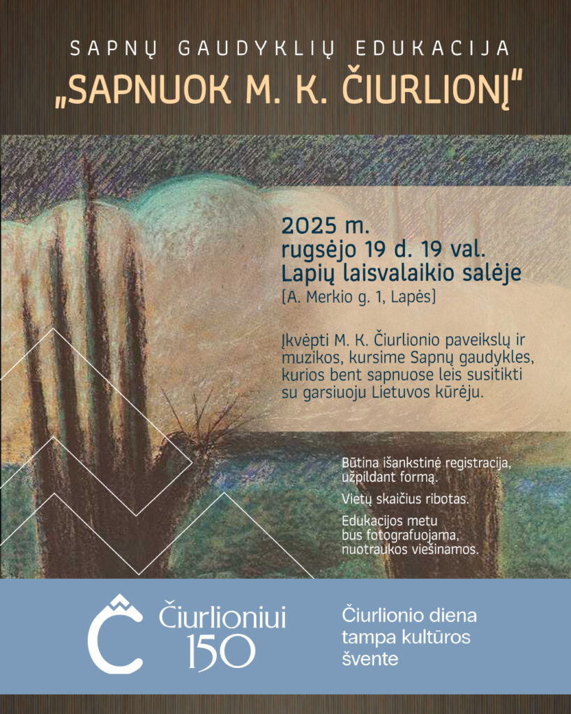 Sapnu gaudykles, edukacija, Čiurlionis