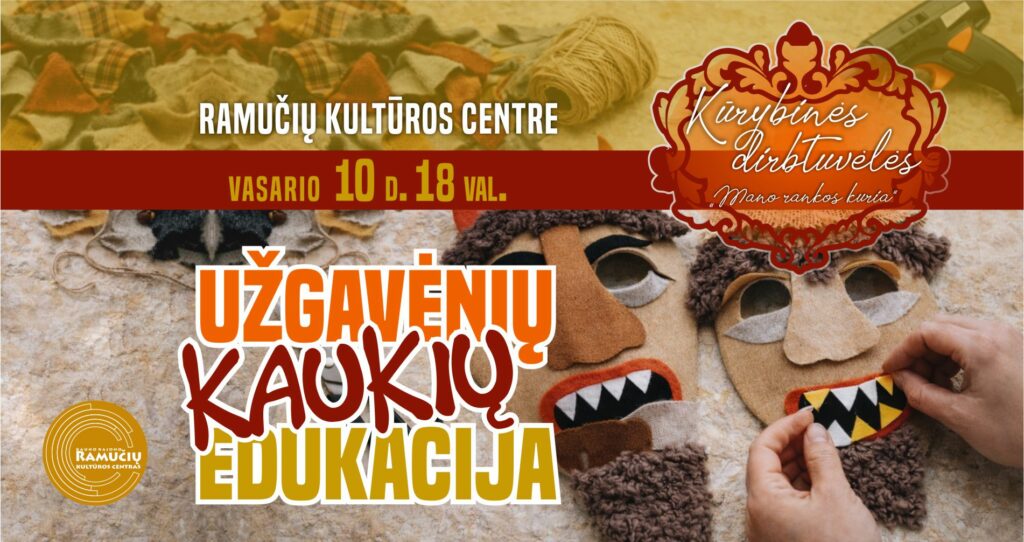 UŽGAVĖNIŲ KAUKIŲ EDUKACIJA RAMUČIUOSE