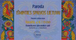 Tapybos darbų parodos "Išminties spalvos Lietuvai" atidarymas 