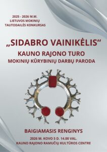 RAMUČIAI: Lietuvos mokinių tautodailės konkurso „Sidabro vainikėlis“ baigiamasis renginys