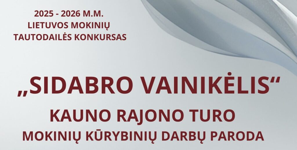 RAMUČIAI: Lietuvos mokinių tautodailės konkurso „Sidabro vainikėlis“ baigiamasis renginys