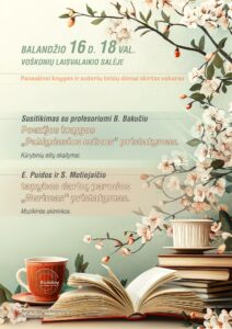 Susitikimas su profesoriumi B. Bakučiu ir jo poezijos knygos „Paklydusios mūzos“ pristatymas