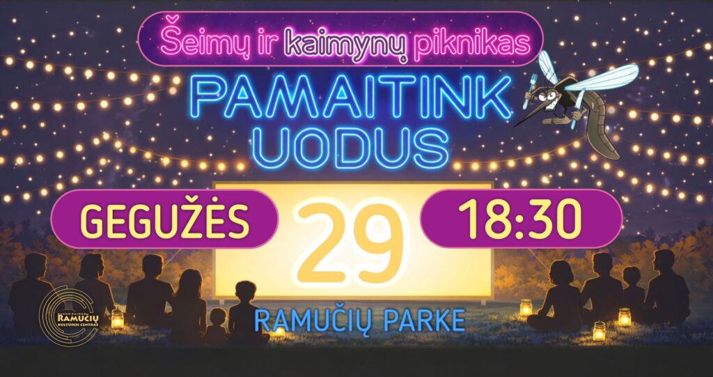 Šeimų ir KAIMYNŲ pikniką „Pamaitink uodus“