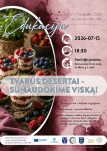 Edukacija „Tvarūs desertai – sunaudokime viską!“