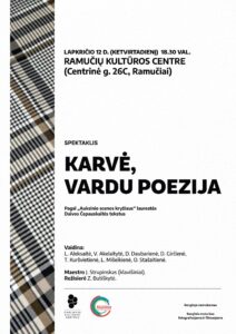 Spektakls „KARVĖ, VARDU POEZIJA“