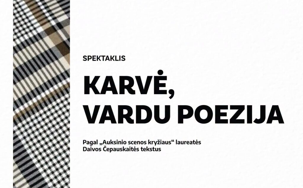 Spektakls „KARVĖ, VARDU POEZIJA“
